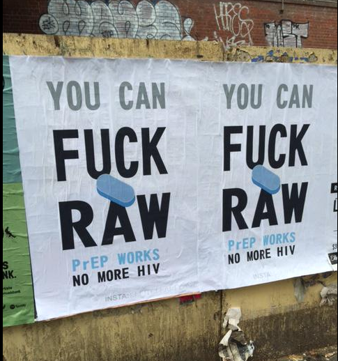 The "you can fuck raw, PrEP works" posters that appeared around Melbourne today. (Image via Twitter)