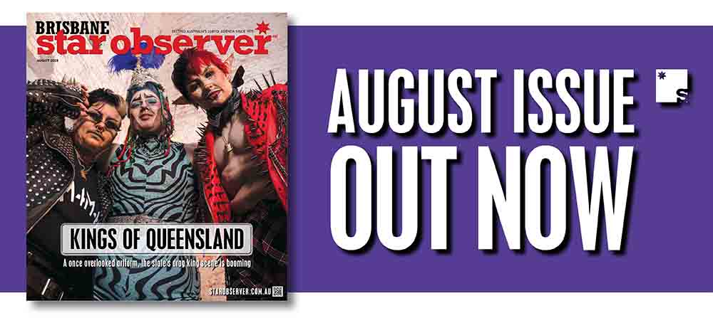 Brisbane Star Observer Magazine | August 2025