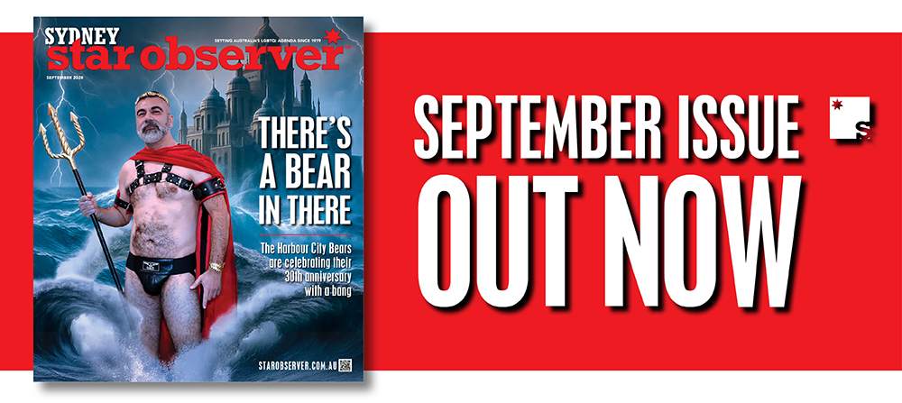 Sydney Star Observer Magazine | September 2025