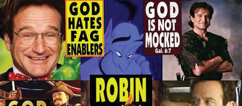 Westboro Baptist Church to picket Robin Williams funeral for being a “fag enabler”