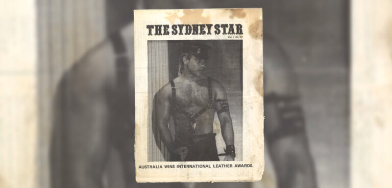 The Sydney Star (the former name of the Star Observer); vol.1, no.22 with the winner of the 1980 International Mr Leather Contest, Patrick Brookes, on the cover.