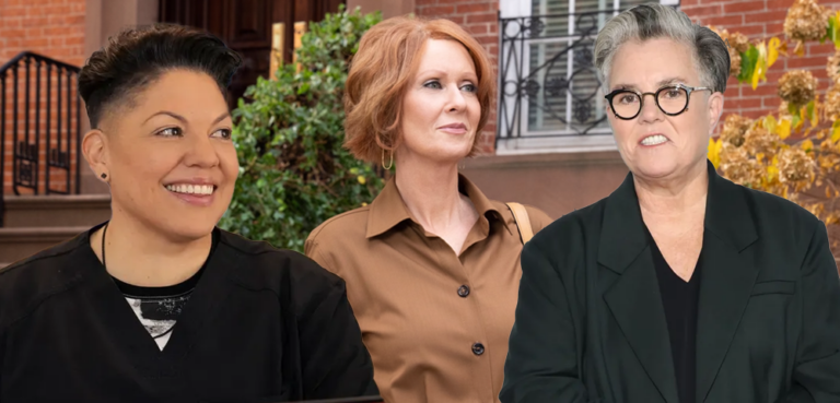 Rosie O'Donnell And Just Like That Cynthia Nixon Che Diaz