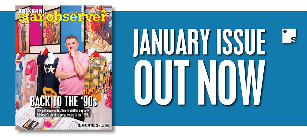 Brisbane Star Observer Magazine | January 2026