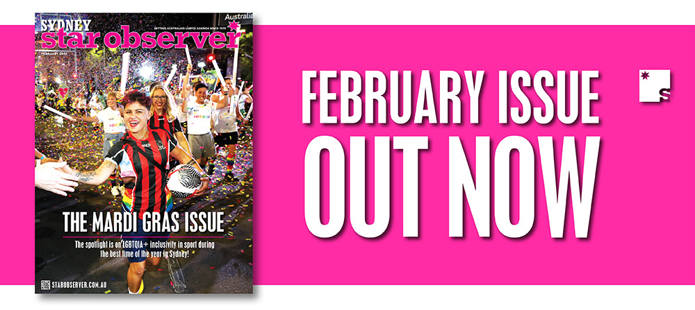 Sydney Star Observer Magazine | February 2026