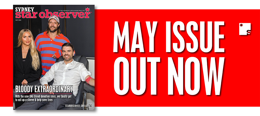 Sydney Star Observer Magazine | May 2026
