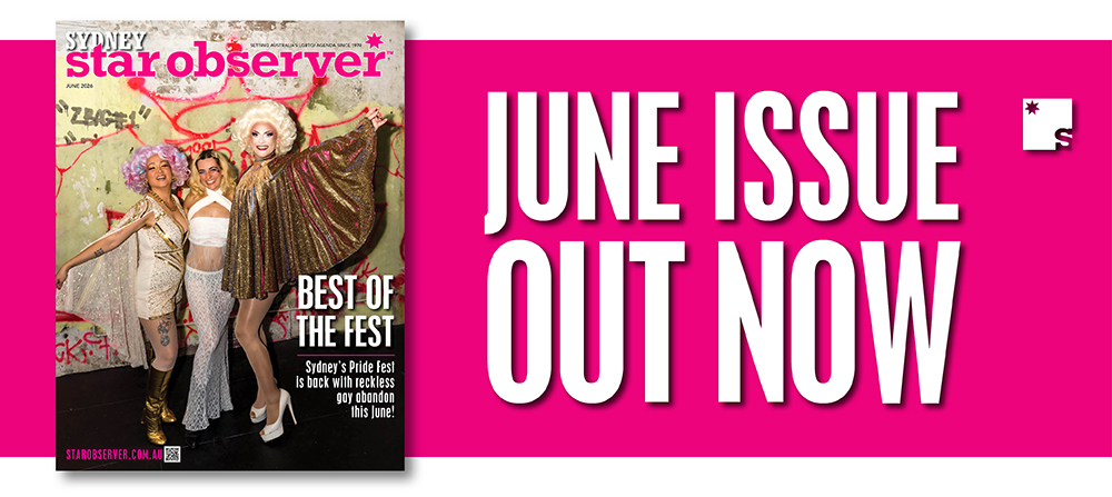 Sydney Star Observer Magazine | June 2026